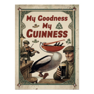 Vintage "My Goodness My Guinness" Pelikaan Premium Perfect Poster