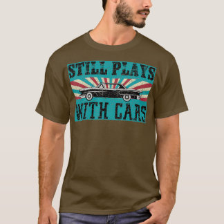 Vintage nog steeds spelen met auto's auto liefhebb t-shirt