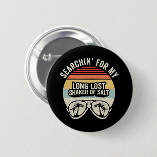 Vintage Opzoek naar mijn lang verloren zoutvaatje Ronde Button 5,7 Cm
