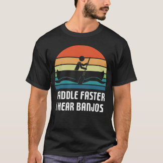 Vintage Paddle Sneller Ik hoor Banjos Camping Raft T-shirt