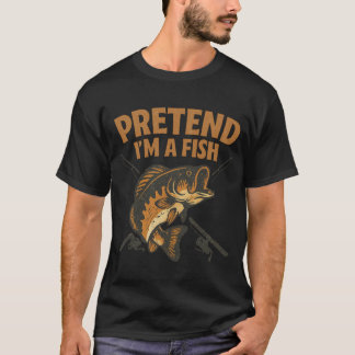 Vintage Pretend I’m A Fish Funny Fishing fisherman T-shirt