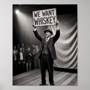 Vintage Prohibition Era Wij willen whiskey Poster