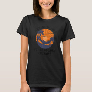 Vintage Retired 2022 Not My Problem Anymore T-shirt