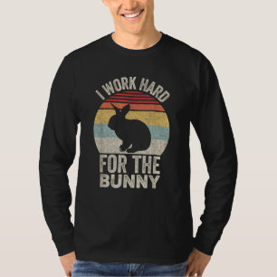 Vintage Retro Ik Werk Hard Voor Het Konijn T-shirt