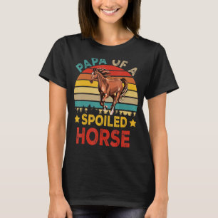Vintage Retro Papa Van Een Verwende Paard Grappige T-shirt
