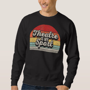 Vintage Retro Theater Actor Musical Theater is mij Trui
