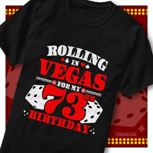 Vintage Rolling In Vegas 73ste Verjaardagsfeest T-shirt