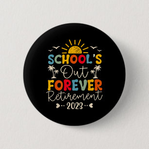 Vintage School's Out Voorgoed Pensioen Leraar Re Ronde Button 5,7 Cm