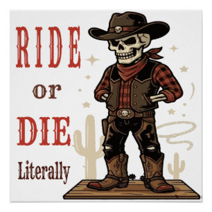 Vintage Skelet Cowboy Ride or Die Western Kunst Perfect Poster