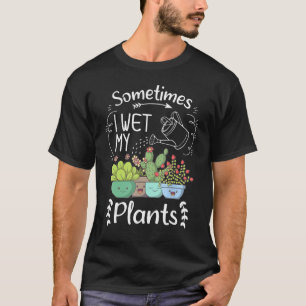 Vintage Soms Maak Ik Mijn Planten Nat Grappige Tui T-shirt