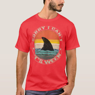 Vintage Sorry I Can't It's Week Funny Shark For Me T-shirt