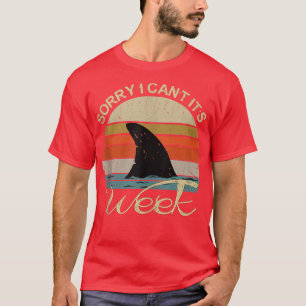 Vintage Sorry I Kan Niet Het Is Week Funny Shark T T-shirt