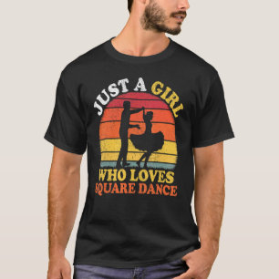 Vintage Square Dance Gewoon Een Meisje Dat Van Squ T-shirt