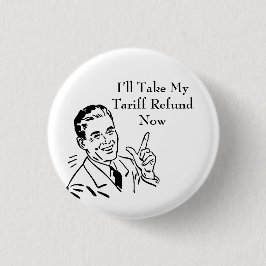 Vintage Tariff Refund Check Ronde Button 3,2 Cm