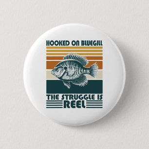 Vintage visser verslaafd aan bluegill de strijd ronde button 5,7 cm