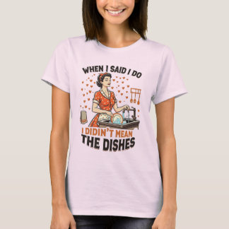 Vintage vrouw huis karwei sarcastische grap t-shirt