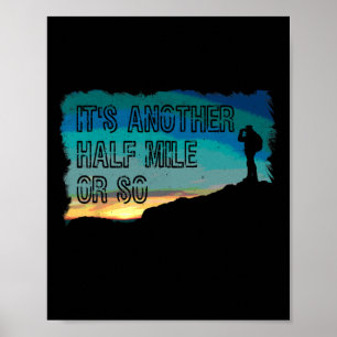 Vintage Wandelen Het Is Nog Een Halve Mijl Of Zo T Poster