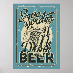 Vintage Water Besparen Bier Drinken ManCave Poster