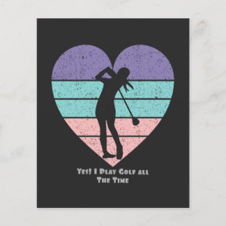vintage yes I play Golf all the time saying quote Flyer