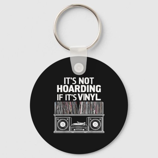 Vinyl Funny It's Not Hoarding If It's Vinyl  Sleutelhanger (Voorkant)