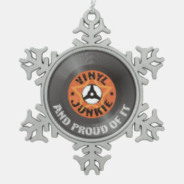 Vinyl Junkie - en proud ervan Tin Sneeuwvlok Ornament