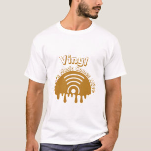Vinyl: Waar muziek tot leven komt - Analoog geluid T-shirt