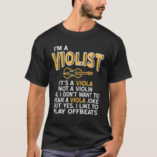 Viola - Im A Violist T-shirt