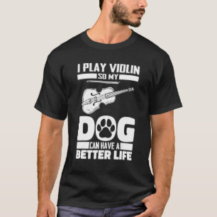 Violin Dog Fiddle Fiddler Violinist T-shirt