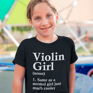 Violin Girl Funny Definition Humor Music Lover T-shirt