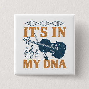 Violin - Het zit in mijn DNA Vierkante Button 5,1 Cm