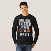 Violin Lessons For Donuts Violinist Violin Teache T-shirt (Voorkant volledig)
