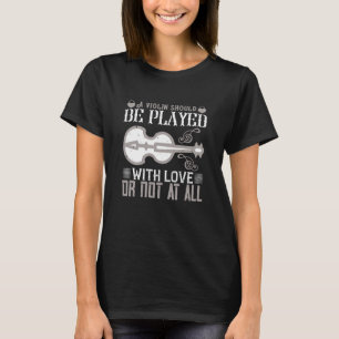 Violin - Violin moet met liefde bedekt worden T-shirt