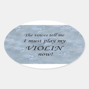 Violin Voices zegt dat hij ovaal Sticker moet spel