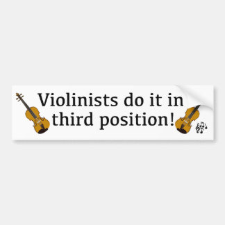 Violinisten doen het in de derde positie als spele bumpersticker