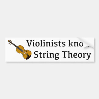 Violinisten kennen String Theory voor moordenaars Bumpersticker