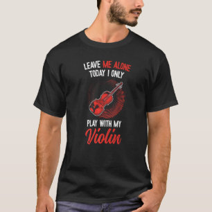 Violinistisch Gezegde Violin 1 T-shirt