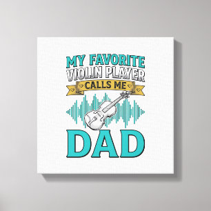 Viool papa shirt favoriete vioolspeler noemt me D Canvas Afdruk