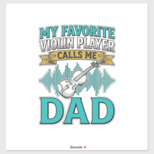 Viool papa shirt favoriete vioolspeler noemt me D Sticker