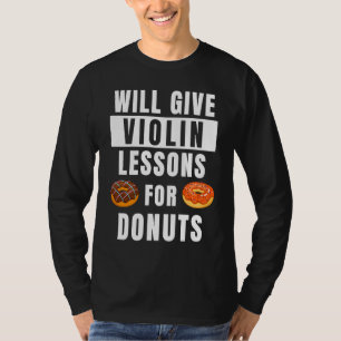 Vioollessen voor Donuts Vioolspeler Viool Docent T-shirt
