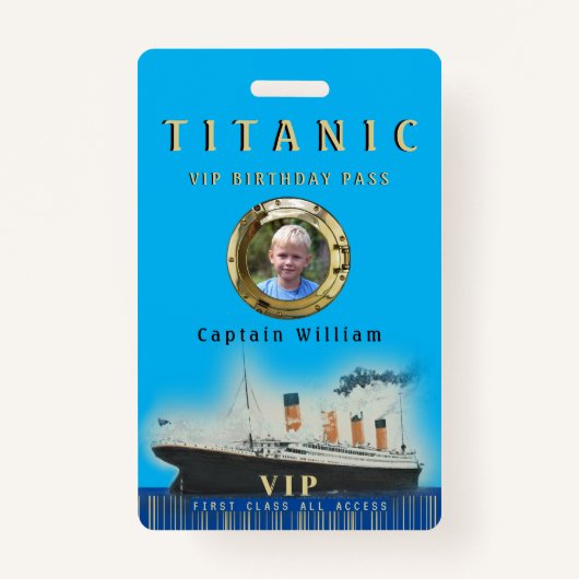 VIP All Access Custom Photo Titanic Birthday Badge (Voorkant)