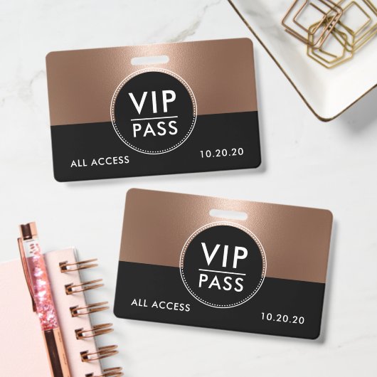 VIP All Access Event Metallic Rose Gold Badge (Office)