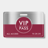 VIP All Access Event Metallic Silver Burgundy Badge (Front)