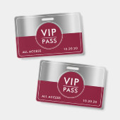 VIP All Access Event Metallic Silver Burgundy Badge (Front & Back)