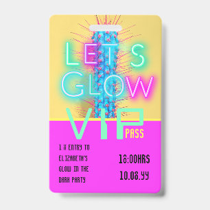 VIP Pass Glow in Dark Party UNIQUE INVITATION IDEA Badge