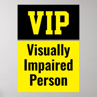 VIP Visually Impaired Person Poster