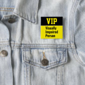 VIP Visually Impaired Person Vierkante Button 5,1 Cm (In situ)