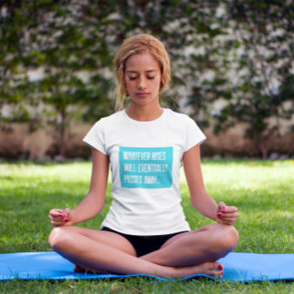 Vipassana Wat opkomt, gaat Anica voorbij T-shirt