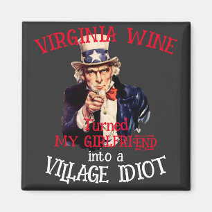 VIRGINIA Wijn maakte mijn vriendin Dorp Magneet