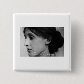 Virginia Woolf "Find Peace" Wisdom Quote Gifts Vierkante Button 5,1 Cm