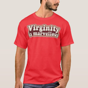 Virginity is lous Virgin Retro Design Virginity T-shirt